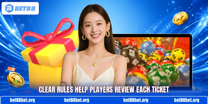 Clear rules help players review each ticket