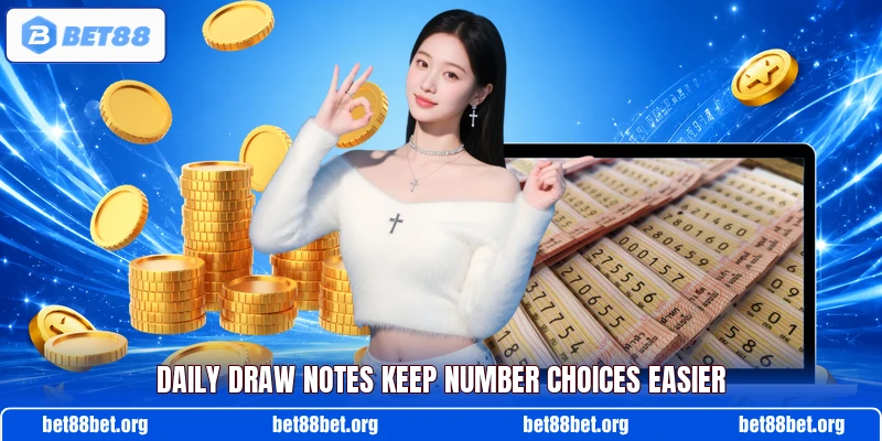 Daily draw notes keep number choices easier