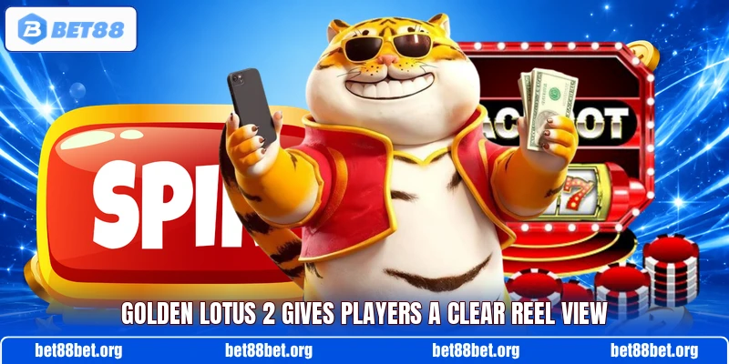 Golden Lotus 2 gives players a clear reel view